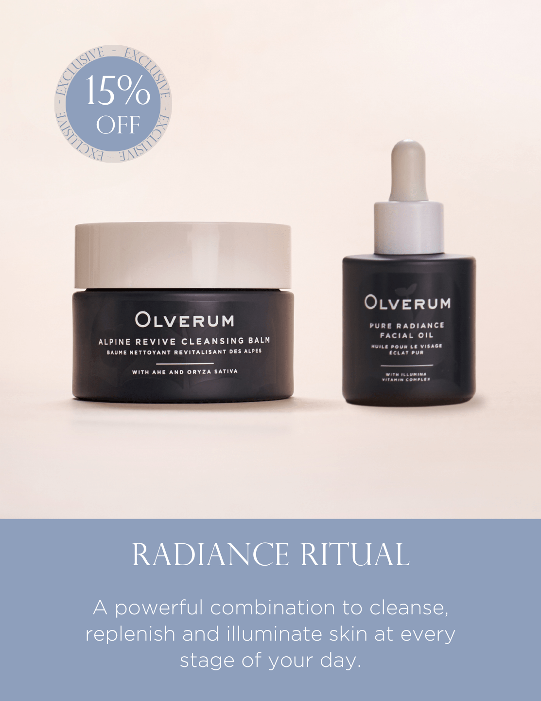 Radiance Ritual cleansing oil and facial oil set by Olverum for makeup removal and nourishing skincare. Ideal for radiant, balanced skin.